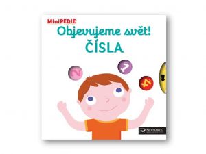 MiniPEDIE – Objevujeme svět! ČÍSLA