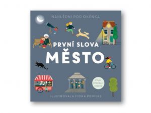 První slova Město